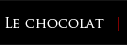 Chocolat